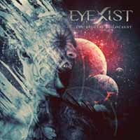 Eyexist - The Digital Holocaust - Death Metal - CD
