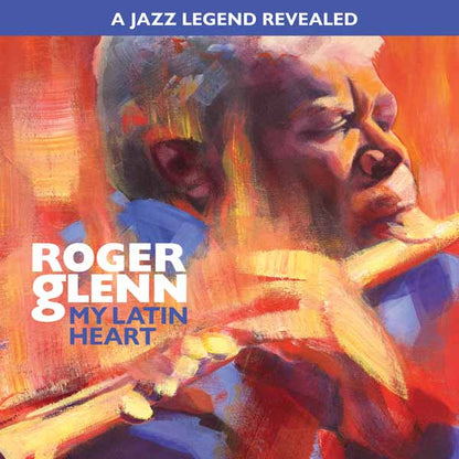 Roger Glenn - Roger Glenn - My Latin Heart - Jazz - Music CD