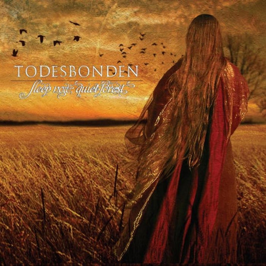 Todesbonden - Sleep Now Quiet Forest (Ltd) - Gothic Metal/Rock - CDD