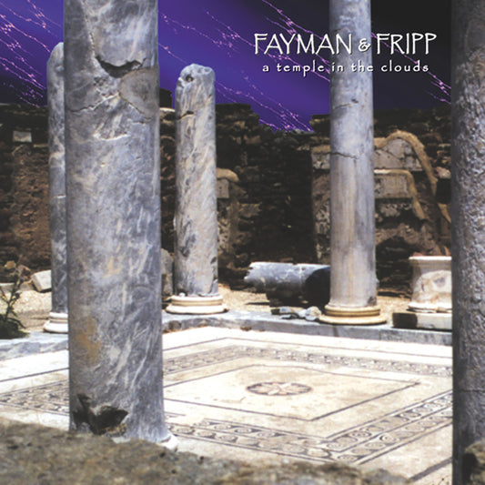 Robert Fripp & Jeffrey Fayman - A Temple In The Clouds - Electronic - CD