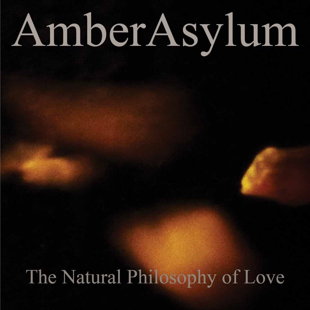 Amber Asylum - The Natural Philosophy Of Love - Dark Ambient - CDD