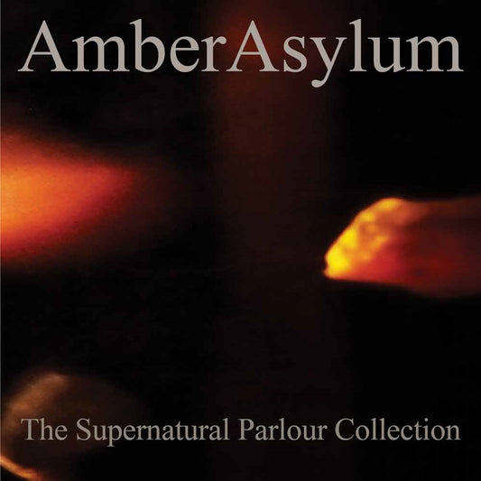 Amber Asylum - The Supernatural Parlour Collection (2Cd Digipak) - Dark Ambient - CDD