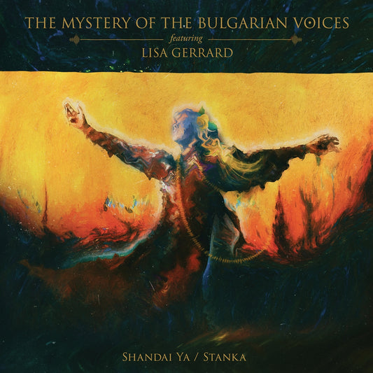 Mystery Of The Bulgarian Voices Featuring Lisa Gerrard - Shandai Ya / Stanka - Country/Folk - CDD