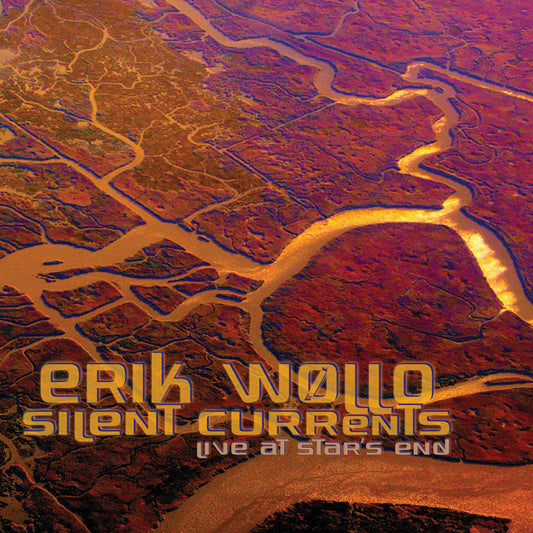 Erik Wollo - Silent Currents: Live At Star'S End (2Cd) - Electronic - DCD