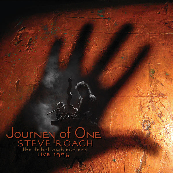 Steve Roach - Journey Of One  (The Tribal Ambient Era - Live 1996)(2Cd) - Electronic - DCD