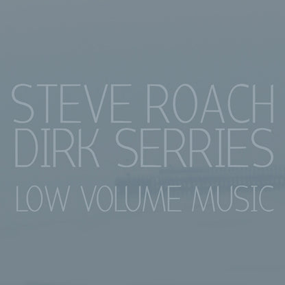 Steve Roach & Dirk Serries - Low Volume Music - Electronic - CD