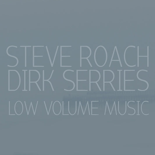 Steve Roach & Dirk Serries - Low Volume Music - Electronic - CD