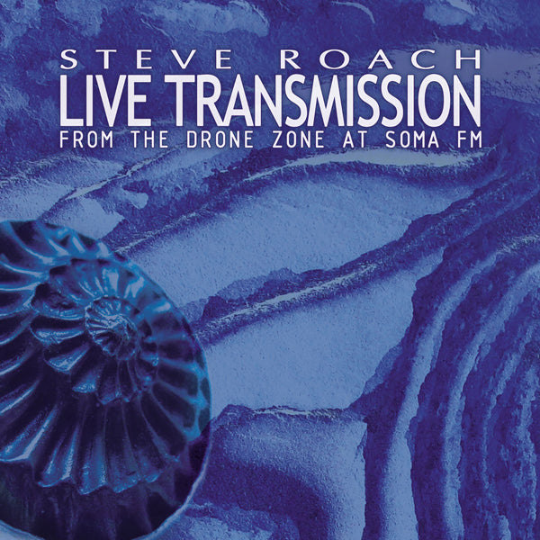 Steve Roach - Live Transmission: From The Drone Zone At Somafm (2Cd) - Electronic - DCD