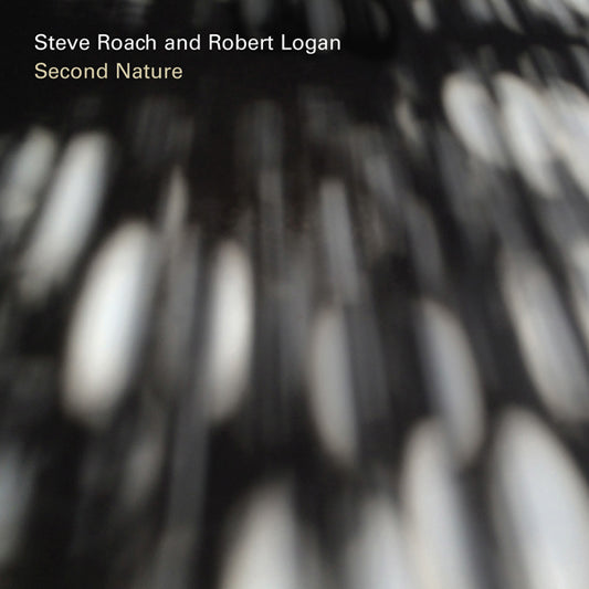 Steve Roach & Robert Logan - Second Nature - Electronic - CD