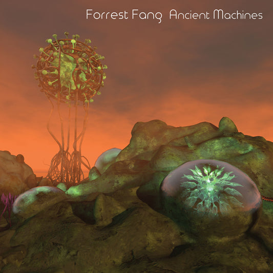 Forrest Fang - Ancient Machines - Electronic - CD