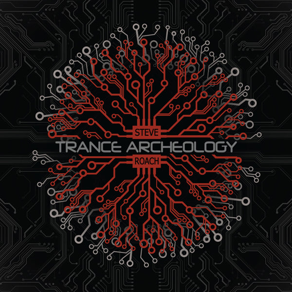 Steve Roach - Trance Archeology - Electronic - CD