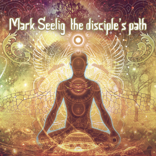 Mark Seelig - The Disciple'S Path - Electronic - CD