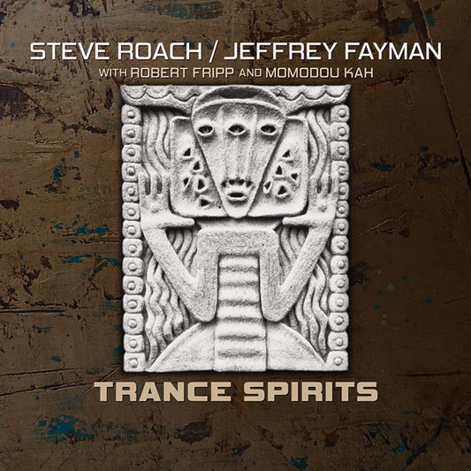 Steve Roach & Jeffrey Fayman & Robert Fripp - Trance Spirits - Electronic - CD