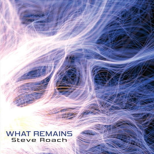 Steve Roach - What Remains - Electronic - CD