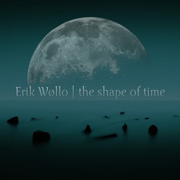 Erik Wollo - The Shape Of Time - Electronic - CD