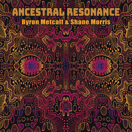 Byron Metcalf & Shane Morris - Ancestral Resonance - Electronic - CD