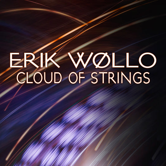 Erik Wollo - Cloud Of Strings - Electronic - CD