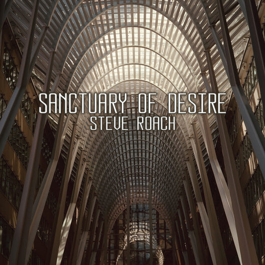 Steve Roach - Sanctuary Of Desire (2Cd) - Electronic - DCD