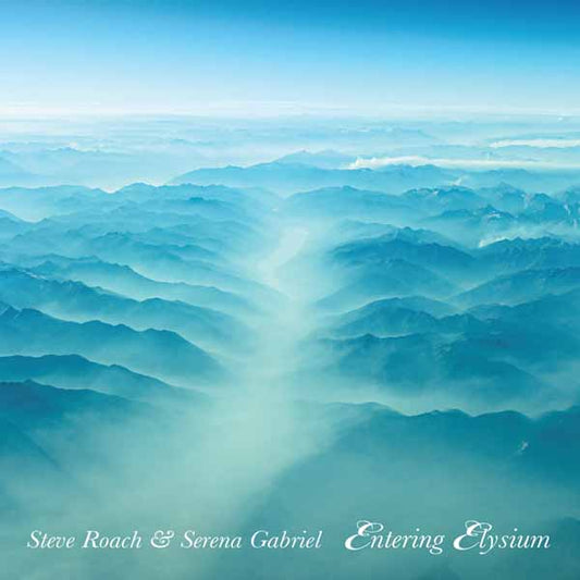 Steve Roach & Serena Gabriel - Entering Elysium - Rock/Pop - CD
