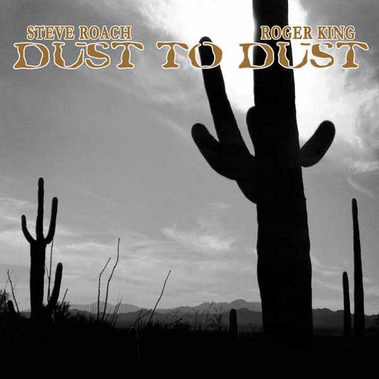 Steve Roach & Roger King - Dust To Dust - Electronic - LP
