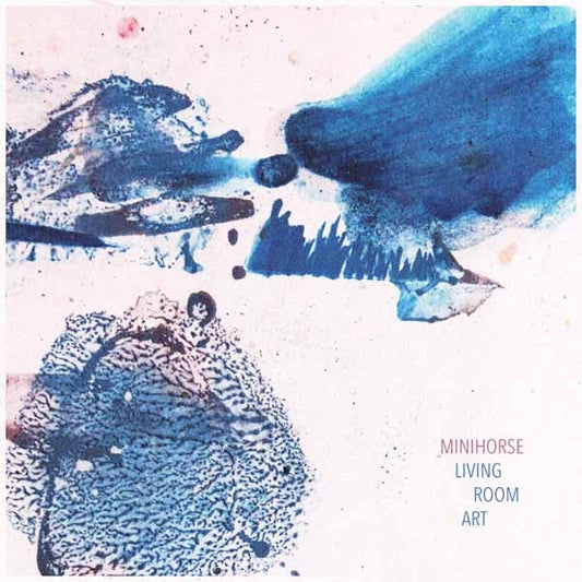 Minihorse - Living Room Art - Indie - LP