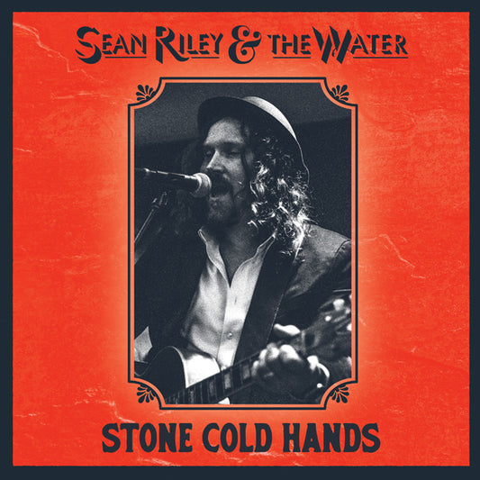 Sean Riley & The Water - Stone Cold Hands - Blues - CD