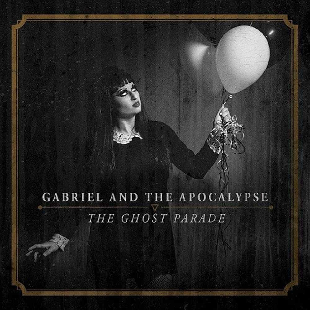 Gabriel And The Apocalypse - The Ghost Parade - Rock - CD