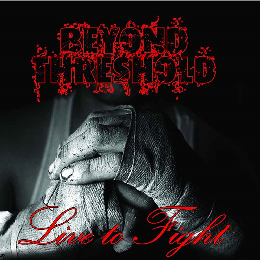 Beyond Threshold - Live To Fight - Hardcore - CD