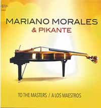 Mariano Morales & Pikante - To The Masters - Jazz - CD