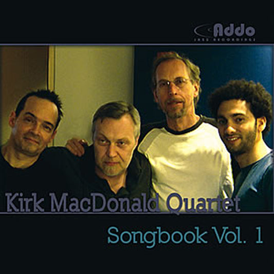 Kirk Macdonald Quartet - Songbook Vol.1 - Jazz - CD
