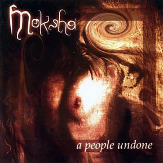 Moksha - A People Undone - Electronic - CD