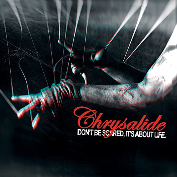 Chrysalide - Don'T Be Scared, It'S About Life [Expanded] - Electronic - CD
