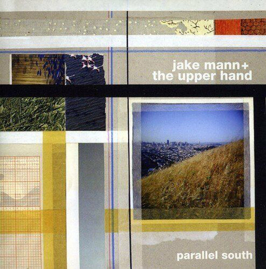 Jake Mann + The Upper Hand - Parallel South - Indie - CD