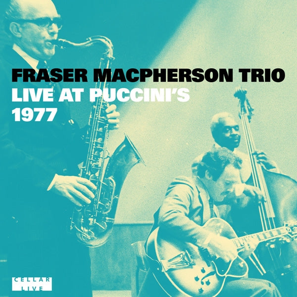Fraser Macpherson Trio - Live @ Puccini'S - Jazz - CD