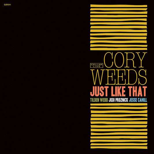 Cory Weeds Quartet - Just Like That - Jazz - CD