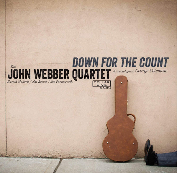 John Webber Quartet With Special Guest George Coleman - Down For The Count - Jazz - CD