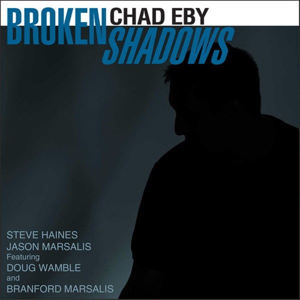 Chad Eby - Broken Shadows - Jazz - CD