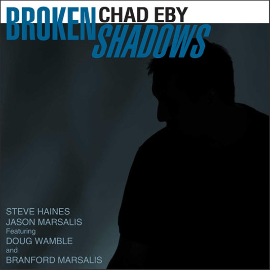 Chad Eby - Broken Shadows - Jazz - CD