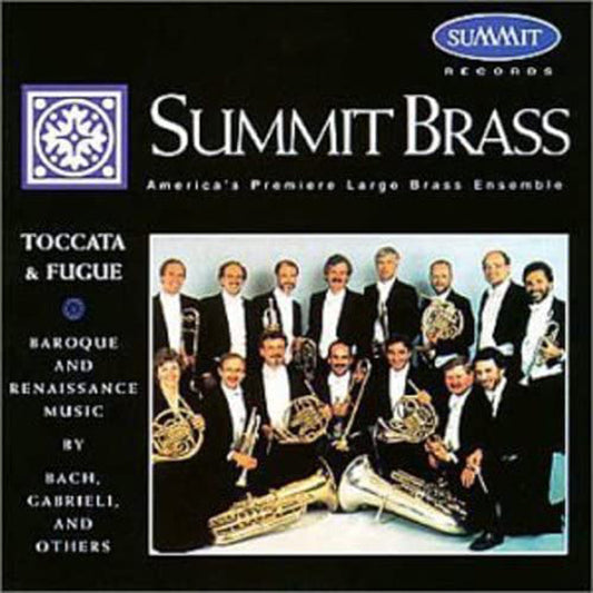 Summit Brass - Toccata & Fugue - Classical - CD