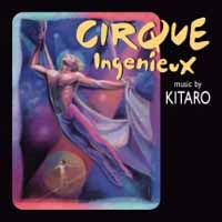 Kitaro - Cirque Ingenieux - Electronic - CD