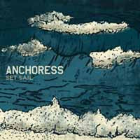 Anchoress - Set Sail - Hardcore - CD