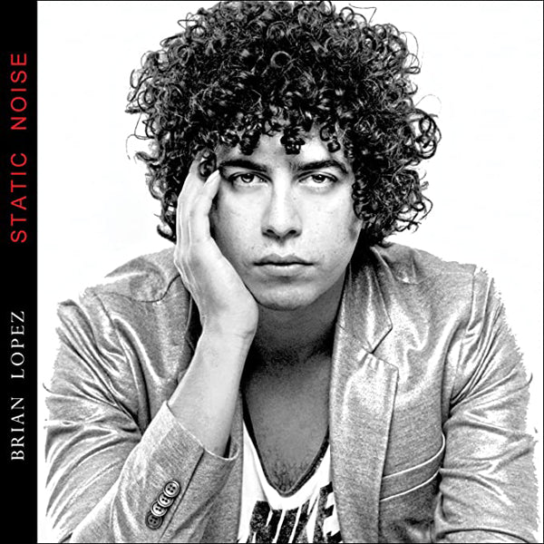 Brian Lopez - Static Noise - Rock/Pop - CD