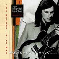 Wolfgang Schalk Bandet (Featuring Michael Brecker) - The Second Third Man (Remastered) - Jazz - CD