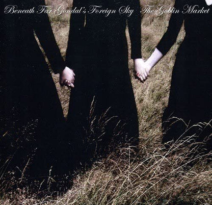 Goblin Market - Beneath Far Gondal'S Foreign Sky - Rock - Music CD