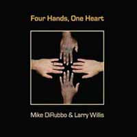Mike Dirubbo & Larry Willis - Four Hands, One Heart - Jazz - CD