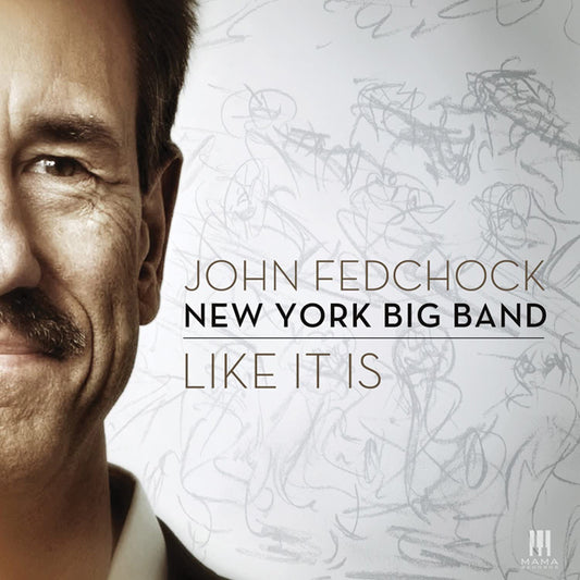 John Fedchock New York Big Band - Like It Is - Jazz - CD
