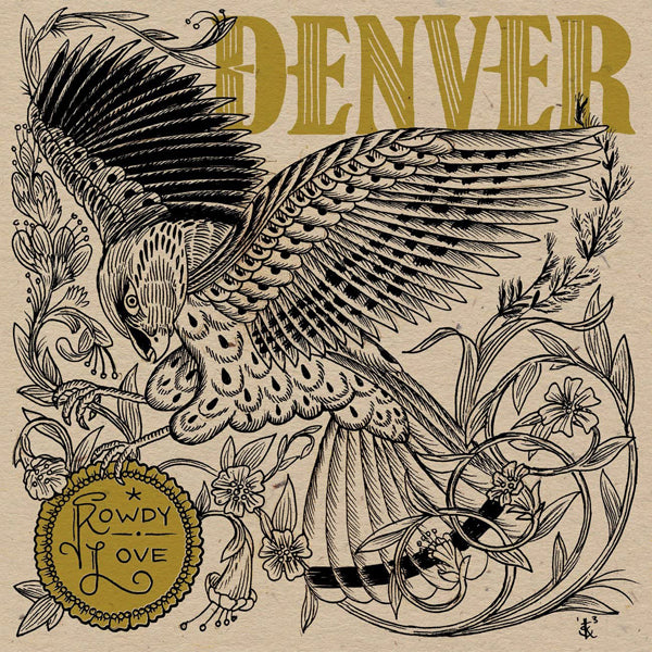 Denver - Rowdy Love - Indie - LP