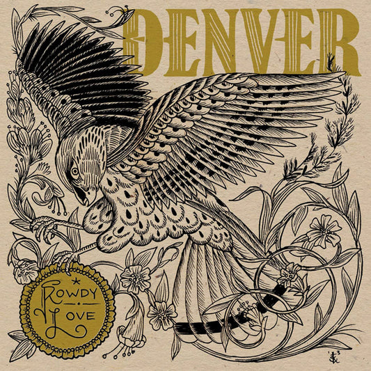 Denver - Rowdy Love - Indie - LP