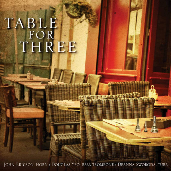 John Ericson, Deanna Swoboda And Doug Yeo - Table For Three - Classical - CD