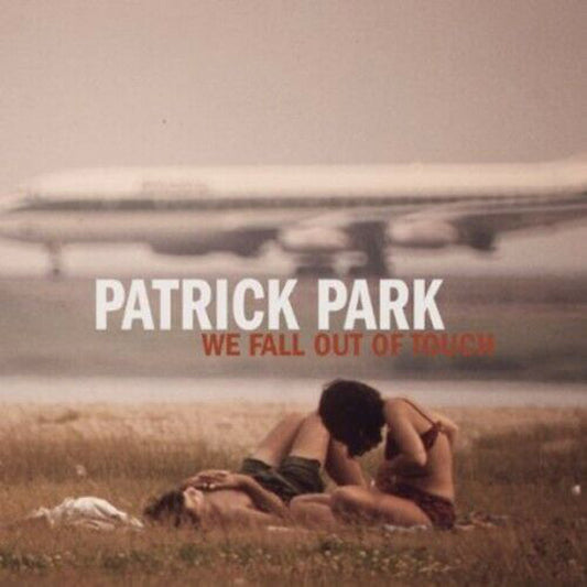 Patrick Park - We Fall Out Of Touch - Rock - CDEP